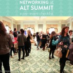 Networking at Alt Summit: A Pre-Event Checklist + Free Download